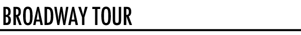 Broadway Tour